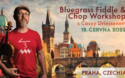 Bluegrass Fiddle & Chop Workshop s Casey Driessenem, 19. 6. 2022 Praha